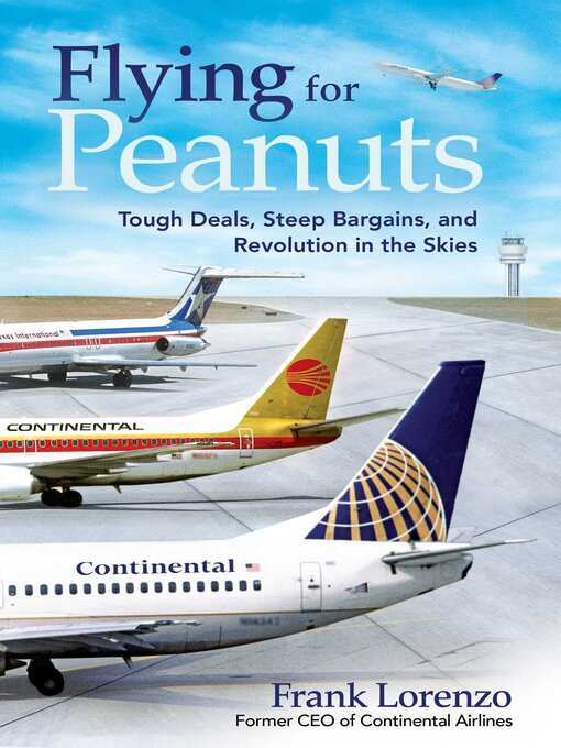 Title details for Flying for Peanuts by Frank Lorenzo - Available